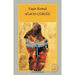YKY / AĞACIN ÇÜRÜĞÜ