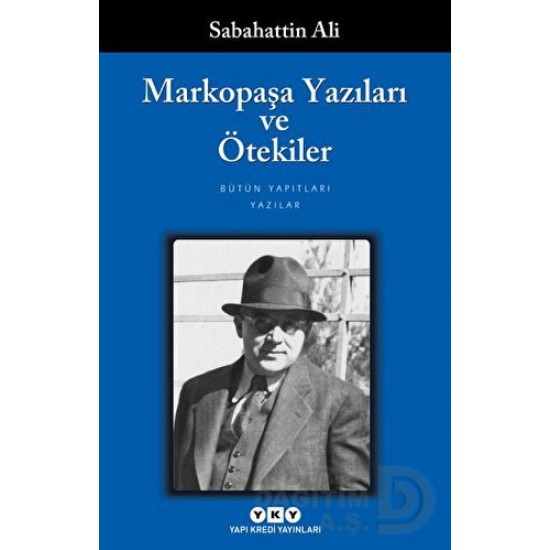 YKY / MARKOPAŞA YAZILARI VE ÖTEKİLER