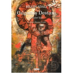 YKY / GILGAMIŞ DESTANI GENÇLER İÇİN