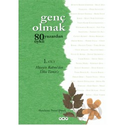 YKY / GENÇ OLMAK 80 YAZARDAN 80 ÖYKÜ 1. CİLT