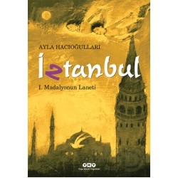 YKY / İZTANBUL MADALYONUN LANETİ / AYLA HACIOĞULLA