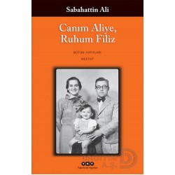 YKY / CANIM ALİYE , RUHUM FİLİZ / SABAHATTİN ALİ