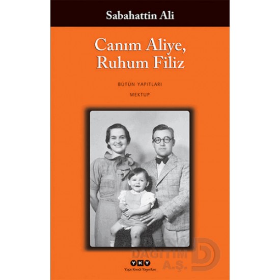 YKY / CANIM ALİYE , RUHUM FİLİZ / SABAHATTİN ALİ
