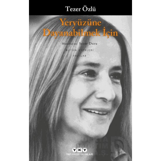 YKY / YERYÜZÜNE DAYANABİLMEK İÇİN