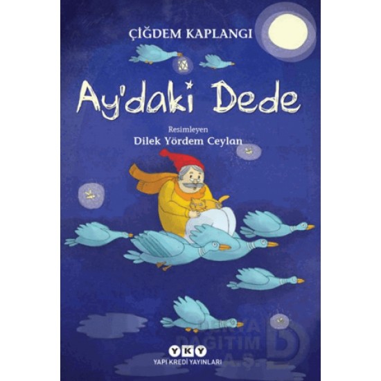 YKY / AYDAKİ DEDE / ÇİĞDEM KAPLANGI
