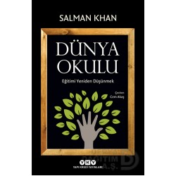 YKY / DÜNYA OKULU -EĞİTİMİ YENİDEN DÜŞÜNMEK