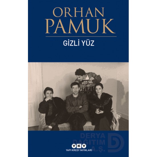 YKY / GİZLİ YÜZ / ORHAN PAMUK