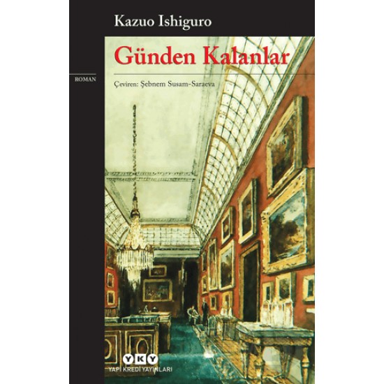 YKY / GÜNDEN KALANLAR / KAZUO ISHİGURO