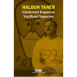 YKY / GÖZLERİMİ KAPARIM VAZİFEMİ YAPARIM / H.TANER