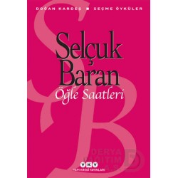 YKY / ÖĞLE SAATLERİ / SELÇUK BARAN