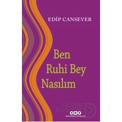 YKY / BEN RUHİ BEY NASILIM / EDİP CANSEVER