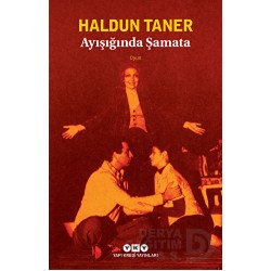 YKY / AY IŞIĞINDA ŞAMATA / HALDUN TANER