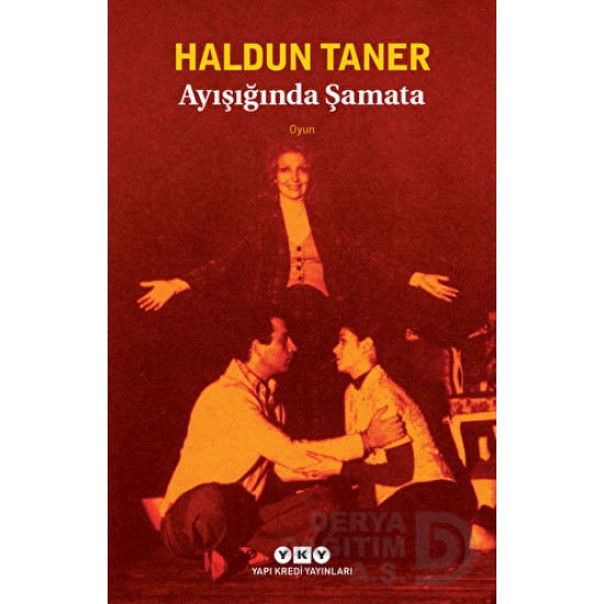 YKY / AY IŞIĞINDA ŞAMATA / HALDUN TANER