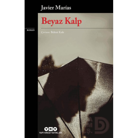 YKY / BEYAZ KALP / JAVİER MARİAS