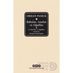 YKY / BABALAR ANALAR VE OĞULLAR / ORHAN PAMUK