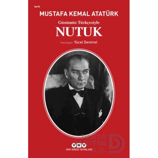 YKY / GÜNÜMÜZ TÜRKÇESİ İLE NUTUK