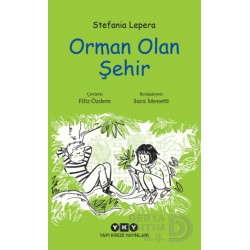 YKY / ORMAN OLAN ŞEHİR -  STEFANİA LEPERA