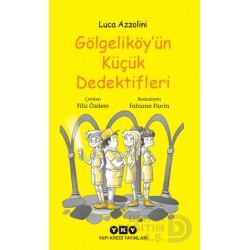 YKY / GÖLGELİKÖY ÜN KÜÇÜK DEDEKTİFLERİ