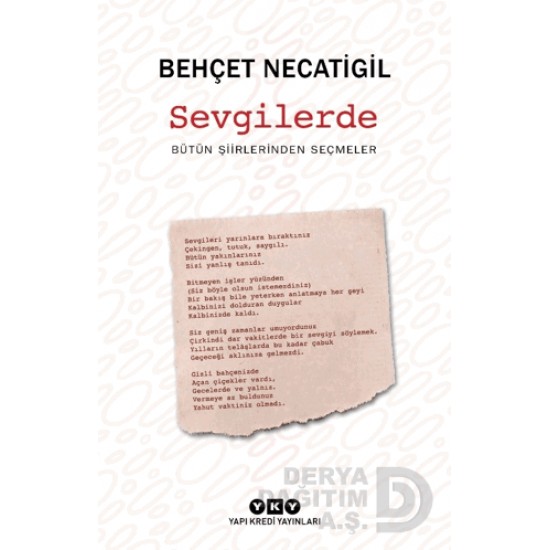 YKY / SEVGİLERDE - BÜTÜN ŞİİRLERİNDEN SEÇMELER