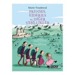 YKY / PRENSES EJDERHA VE DİĞER YEŞİLLİKLER