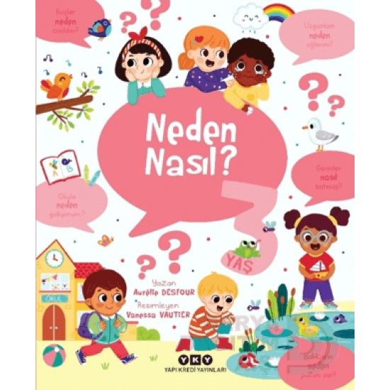 YKY / NEDEN NASIL ? ( 3 YAŞ )