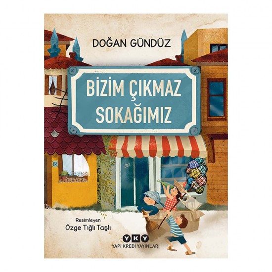 YKY /  BİZİM ÇIKMAZ SOKAĞIMIZ
