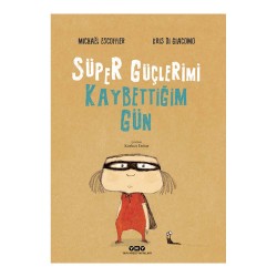 YKY /  SÜPER GÜÇLERİMİ KAYBETTİĞİM GÜN