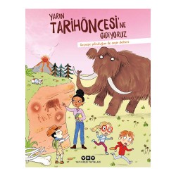 YKY /  YARIN TARİHÖNCESİNE GİDİYORUZ