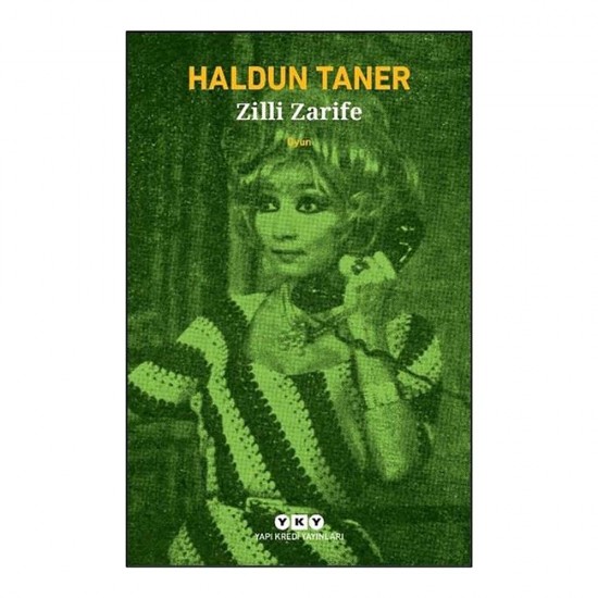 YKY /   ZİLLİ ZARİFE (OYUN)