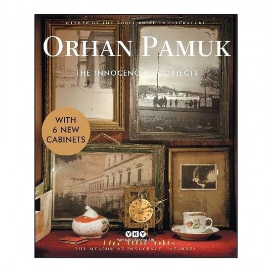 YKY /  THE İNNOCENCE OF OBJECTS (ORHAN PAMUK) WİTH 6 NEW...