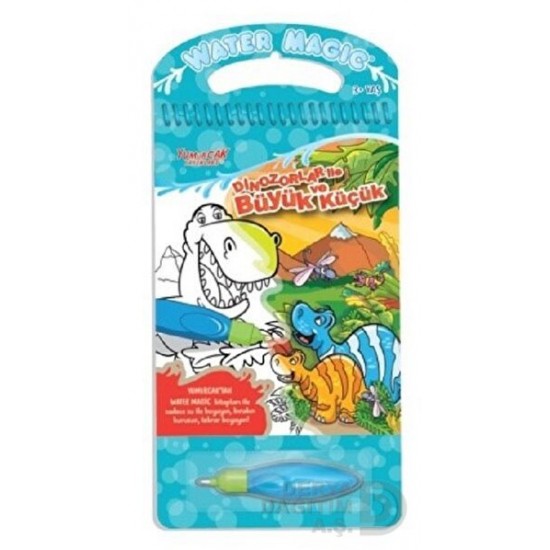 YUMURCAK / WATER MAGİC - DİNOZORLAR İLE BÜYÜK VE KÜÇÜK