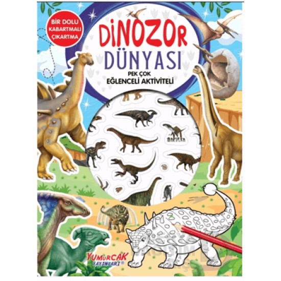 YUMURCAK / PEK ÇOK EĞLENCELİ AKTİVİTELİ - DİNOZOR DÜNYASI