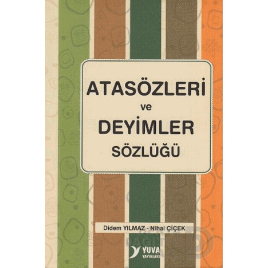 YUVA /  ATASÖZLERİ VE DEYİMLER SÖZLÜĞÜ