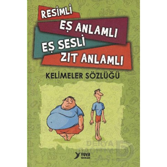 YUVA / RESİMLİ EŞ ANLAMLI EŞ SESLİ ZIT ANLAMLI - KELİMEKER SÖZLÜĞÜ