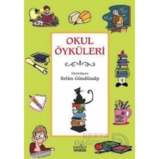 ZAFER YAY / OKUL ÖYKÜLERİ