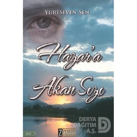 ZENGİN / HAZARA AKAN SIZI / YURTSEVEN ŞEN