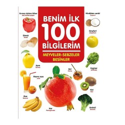 06 YAŞ YAY / BENİM İLK 100 BİLGİLERİM - MEYVELER SEBZELER BESİNLER