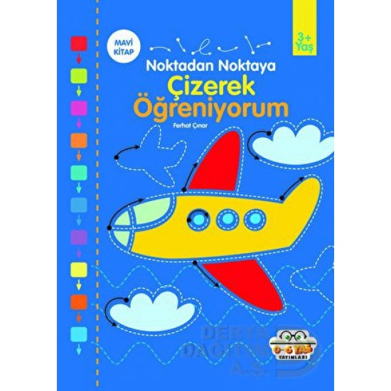 06 YAŞ YAYINLARI / ÇİZEREK ÖĞRENİYORUM - MAVİ KİTAP