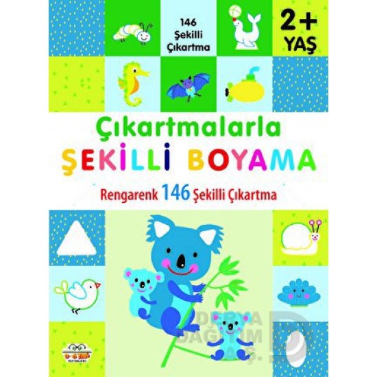 06 YAŞ YAYINLARI / ÇIKARTMALARLA ŞEKİLLİ BOYAMA (2+ YAŞ)