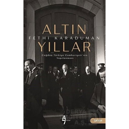 A7 / ALTIN YILLAR / FETHİ KARADUMAN