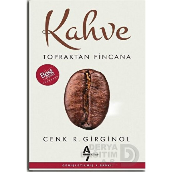 A7 / KAHVE - TOPRAKTAN FİNCANA