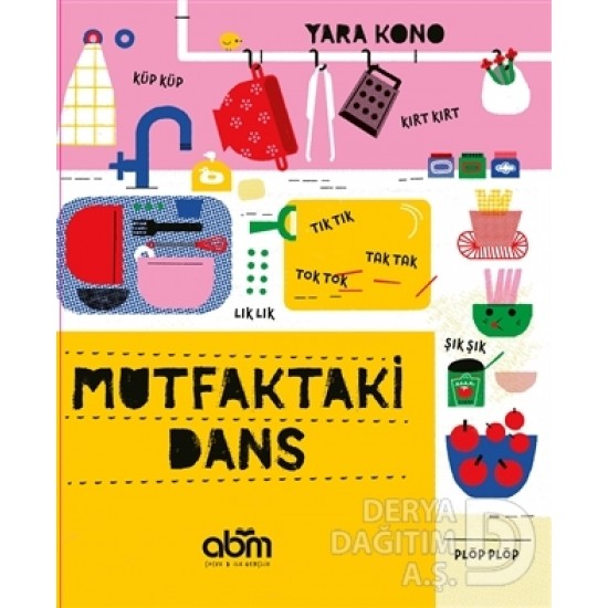 ABM / MUTFAKTAKİ DANS / YARA KONO