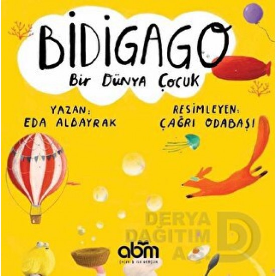 ABM / BİDİGAGO -BİR DÜNYA ÇOCUK / EDA ALBAYRAK