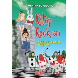 ACAYİP / KİTAP KAÇKINI - VE ALİCE HA.....