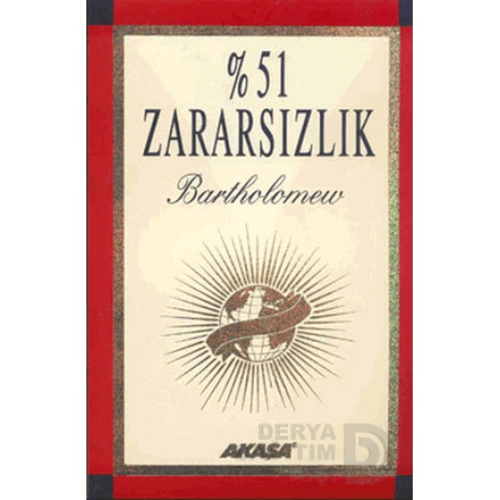 AKAŞA / BARTHOLOMEW %51 ZARARSIZLIK
