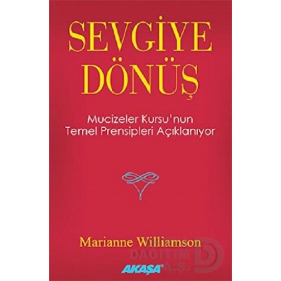 AKAŞA / SEVGİYE DÖNÜŞ / / M WILLIAMSON