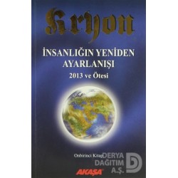 AKAŞA / KRYON 11- İNSANLIĞIN YENİDEN ARAYIŞI