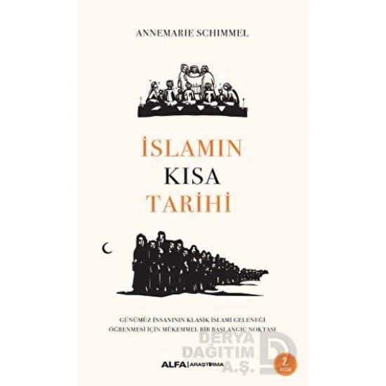 ALFA / İSLAMIN KISA TARİHİ / ANNEMARIE SCHIMMEL ALFA / İSLAMIN KISA TARİHİ / ANNEMARIE SCHIMMEL