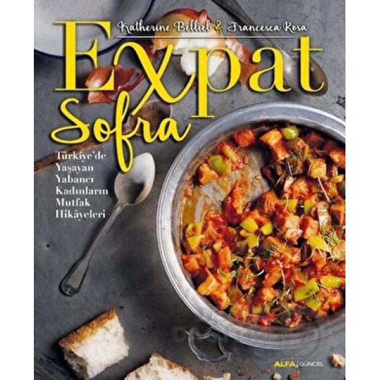 ALFA / EXPAT SOFRA / K. BELLİEL -F. ROSA ALFA / EXPAT SOFRA / K. BELLİEL -F. ROSA