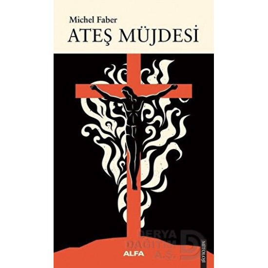 ALFA / ATEŞ MÜJDESİ / MİCHEL FABER ALFA / ATEŞ MÜJDESİ / MİCHEL FABER